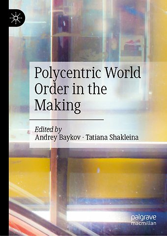 Polycentric World Order in the Making