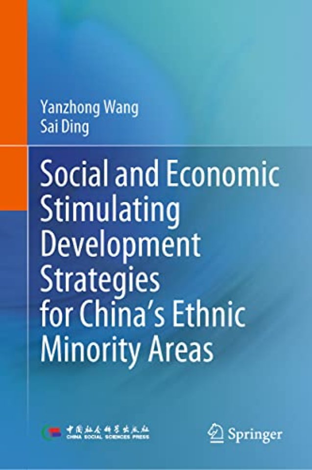 Social and Economic Stimulating Development Strategies for China’s Ethnic Minority Areas