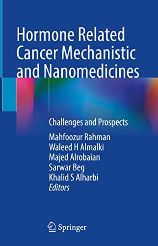 Hormone Related Cancer Mechanistic and Nanomedicines