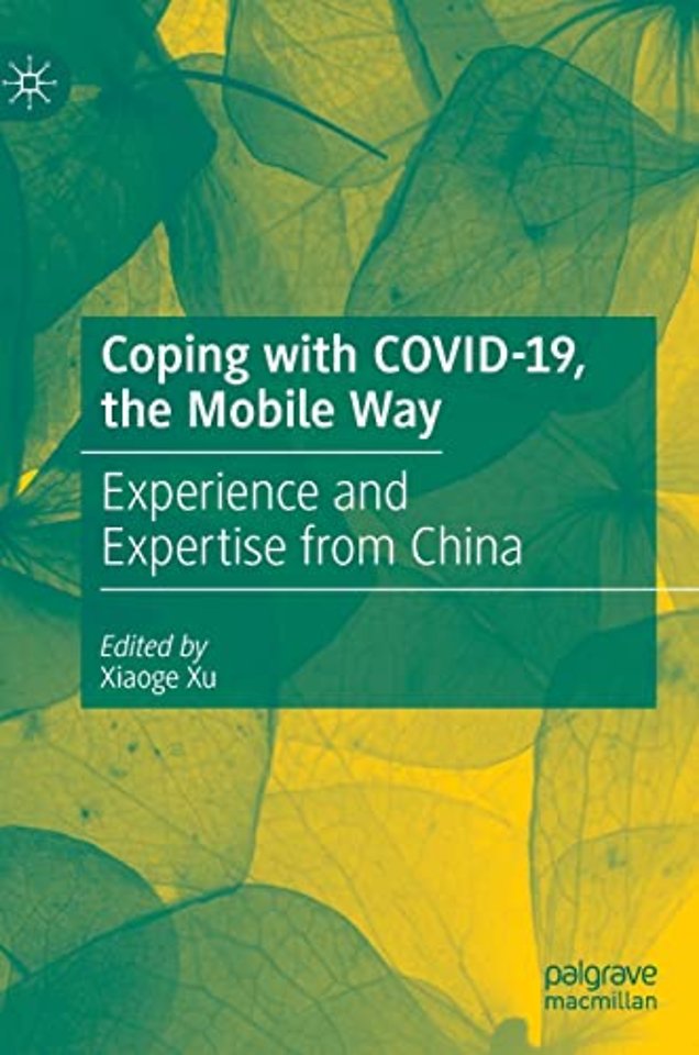 Coping with COVID-19, the Mobile Way