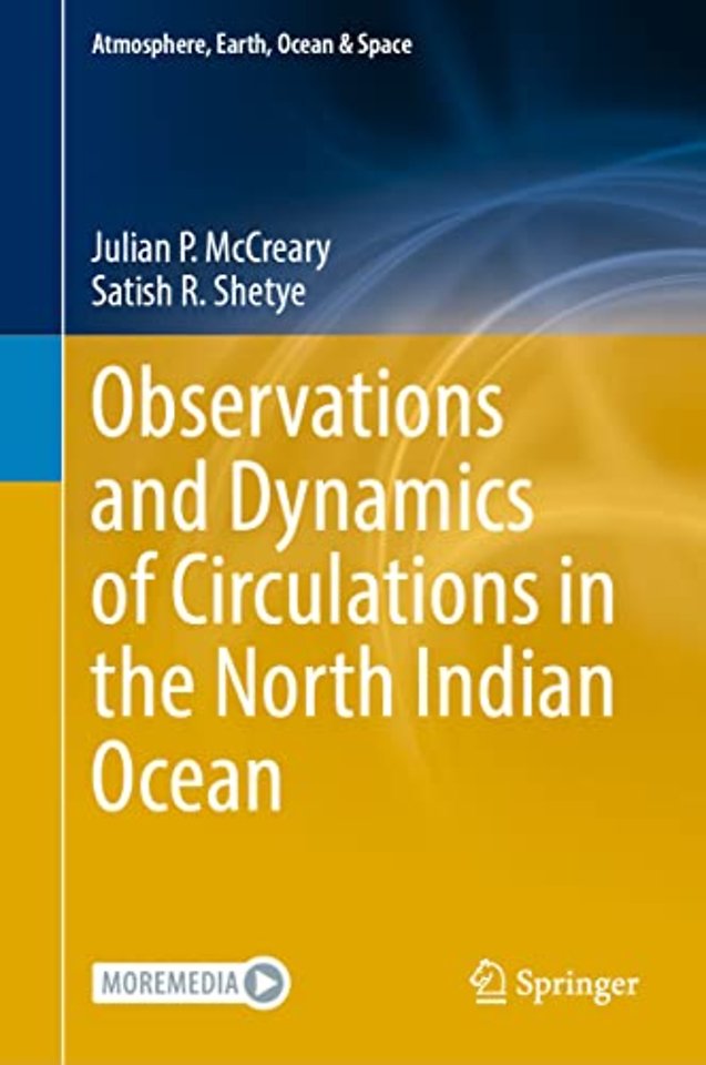 Observations and Dynamics of Circulations in the North Indian Ocean