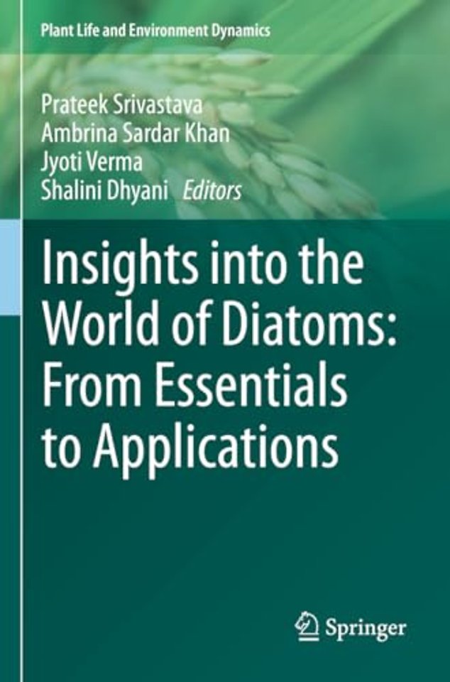 Insights into the World of Diatoms: From Essentials to Applications