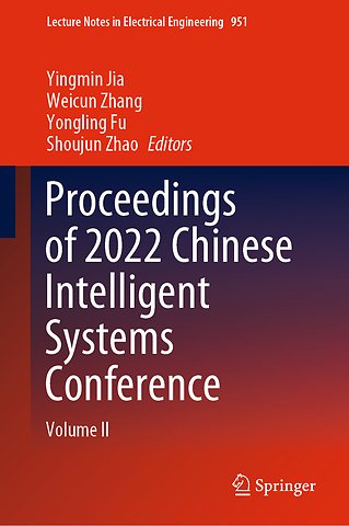 Proceedings of 2022 Chinese Intelligent Systems Conference