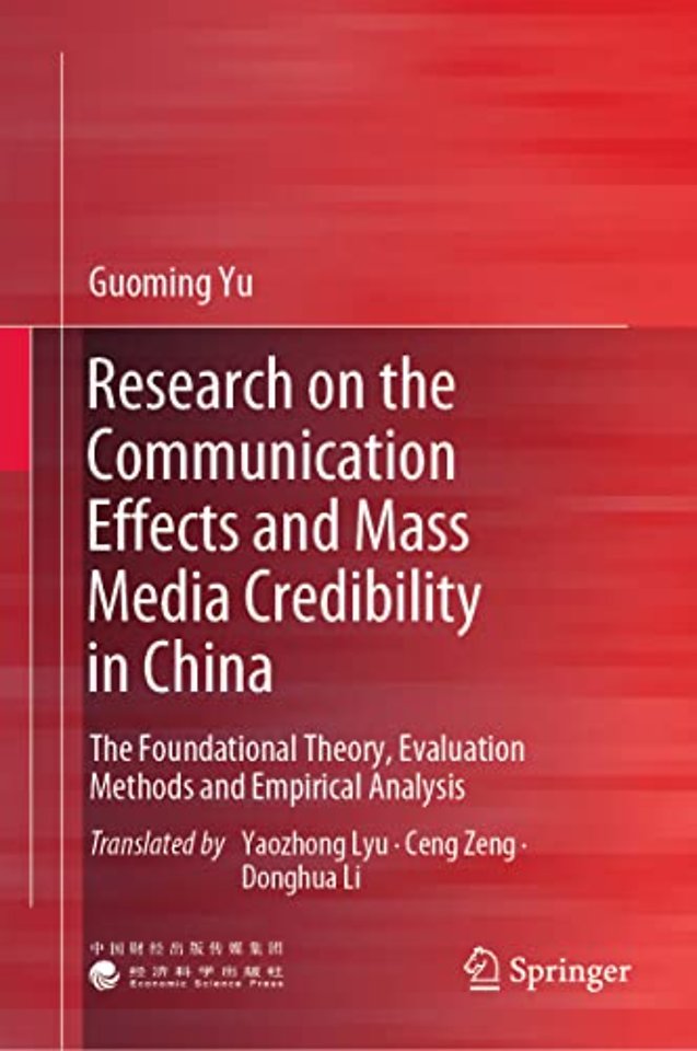 Research on the Communication Effects and Mass Media Credibility in China