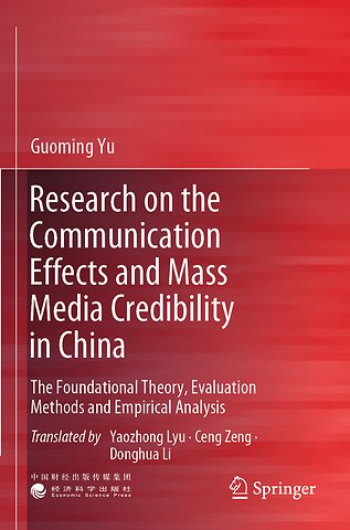 Research on the Communication Effects and Mass Media Credibility in China