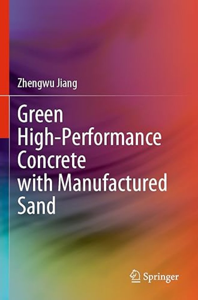 Green High-Performance Concrete with Manufactured Sand