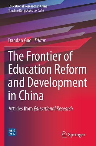The Frontier of Education Reform and Development in China