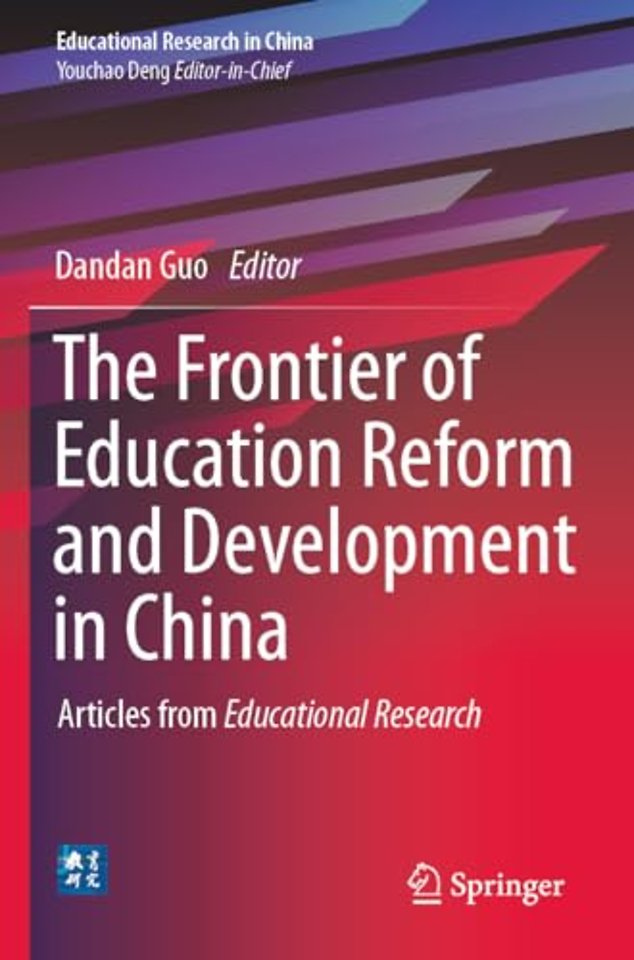 The Frontier of Education Reform and Development in China