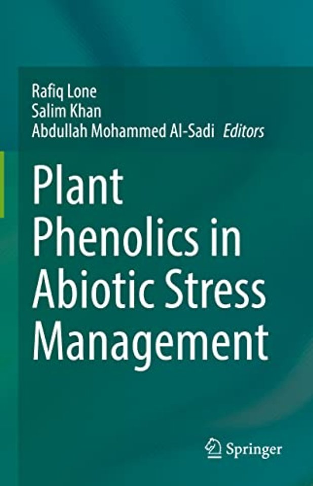 Plant Phenolics in Abiotic Stress Management