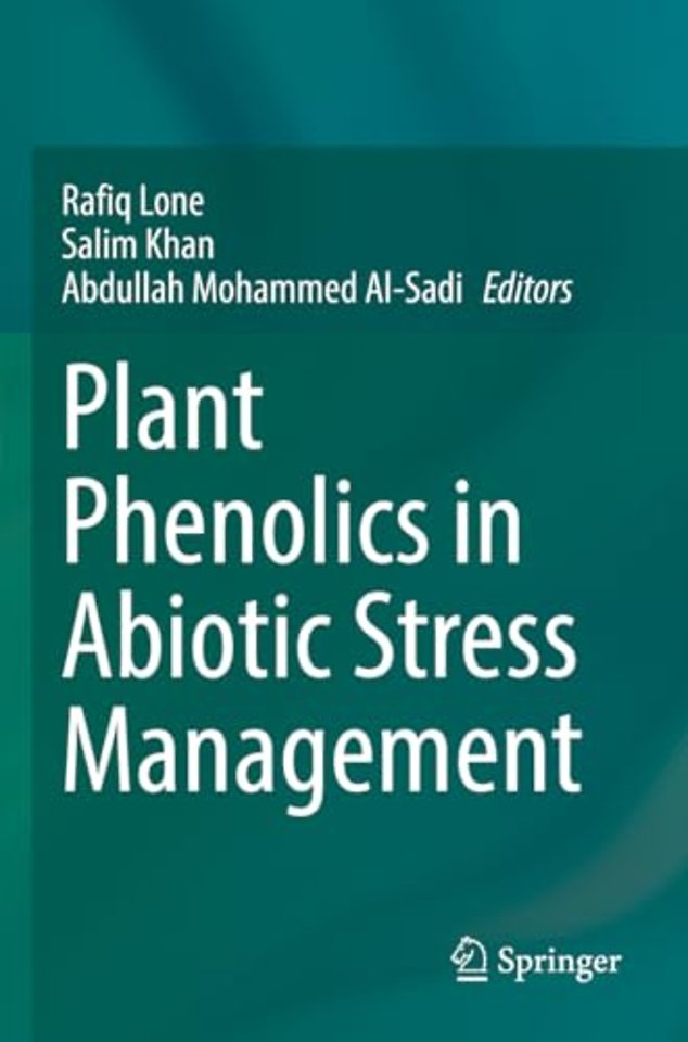 Plant Phenolics in Abiotic Stress Management