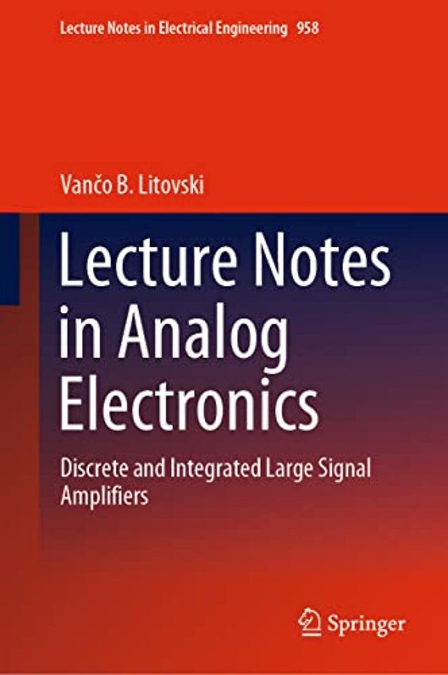 Lecture Notes in Analog Electronics