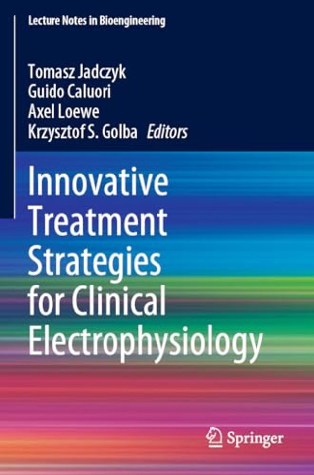 Innovative Treatment Strategies for Clinical Electrophysiology