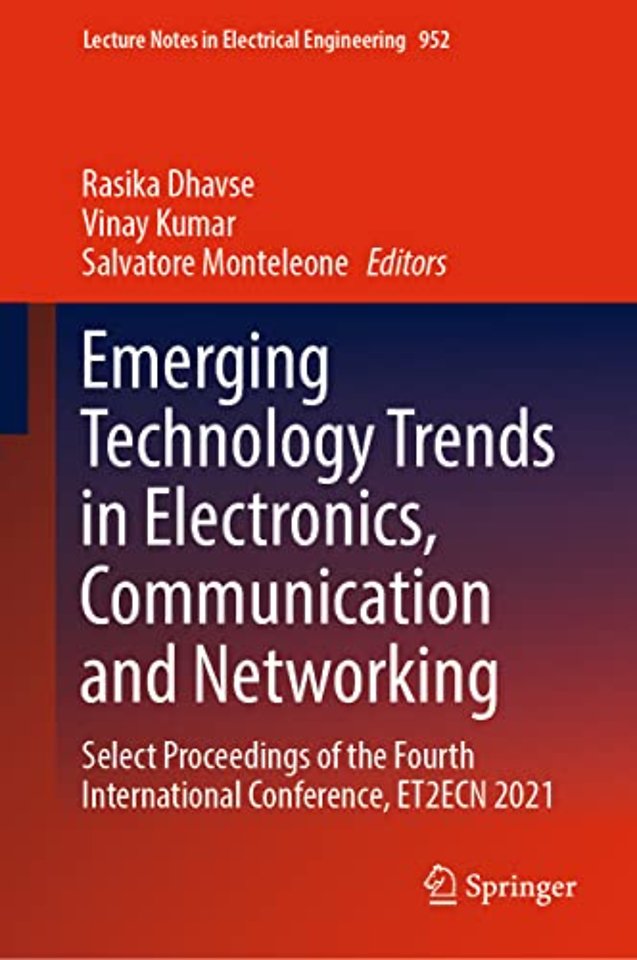 Emerging Technology Trends in Electronics, Communication and Networking