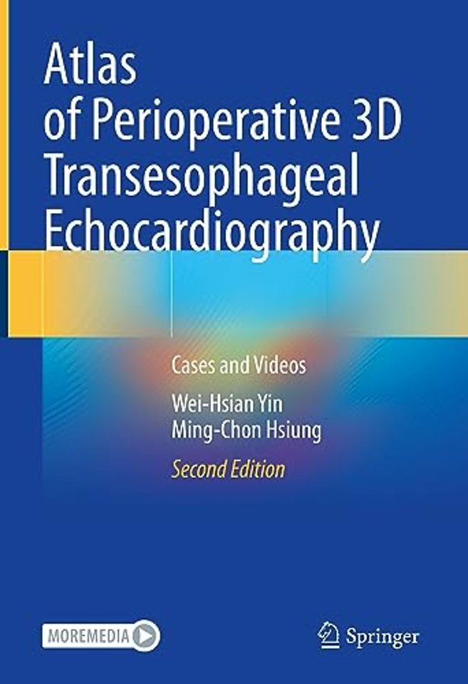 Atlas of Perioperative 3D Transesophageal Echocardiography