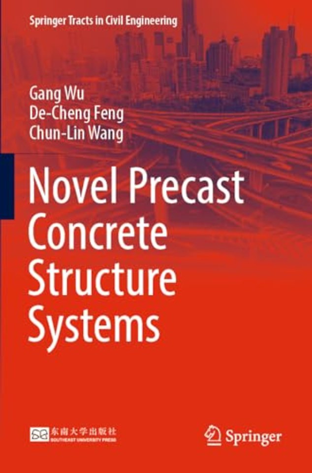 Novel Precast Concrete Structure Systems