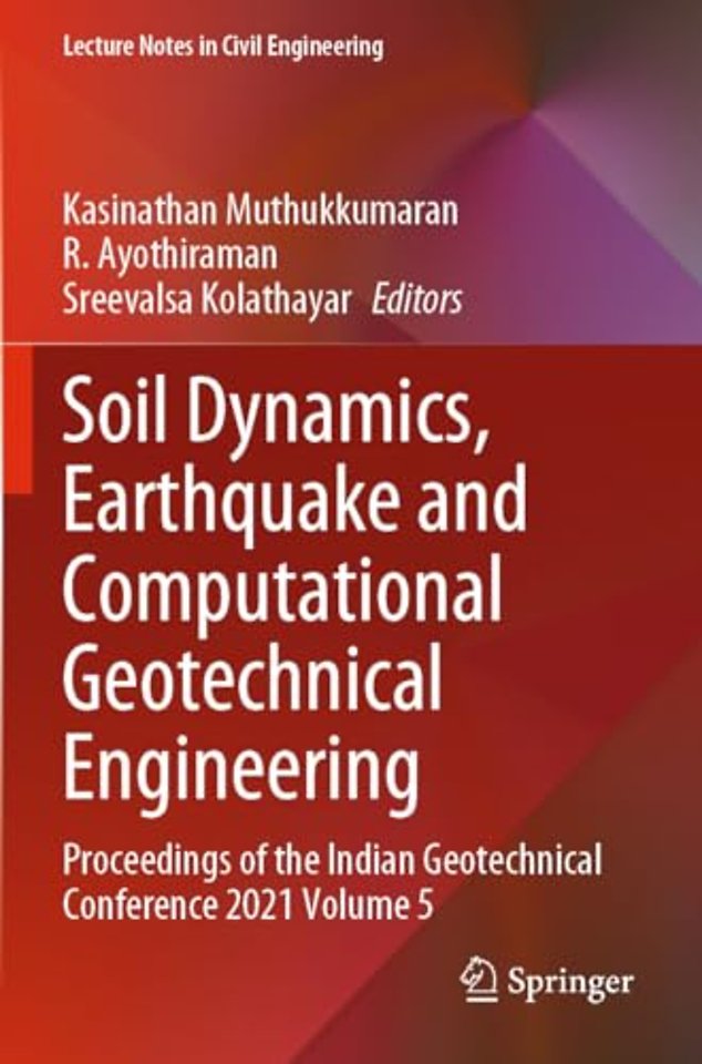 Soil Dynamics, Earthquake and Computational Geotechnical Engineering