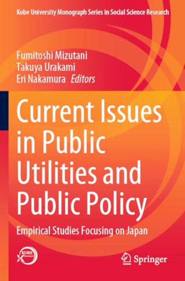 Current Issues in Public Utilities and Public Policy