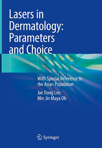 Lasers in Dermatology: Parameters and Choice
