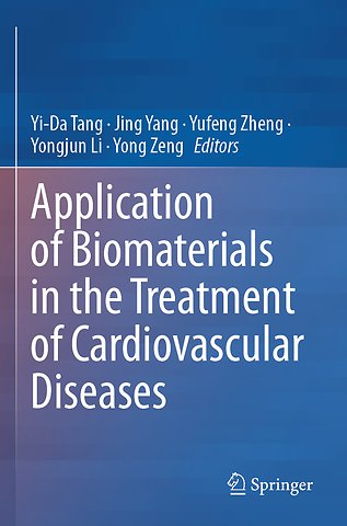 Application of Biomaterials in the Treatment of Cardiovascular Diseases