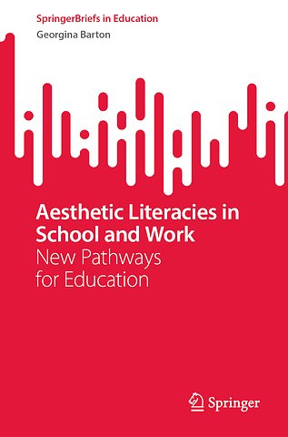 Aesthetic Literacies in School and Work