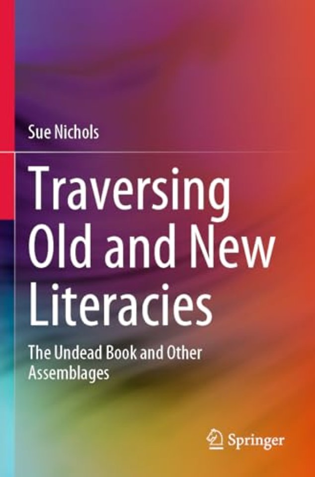 Traversing Old and New Literacies