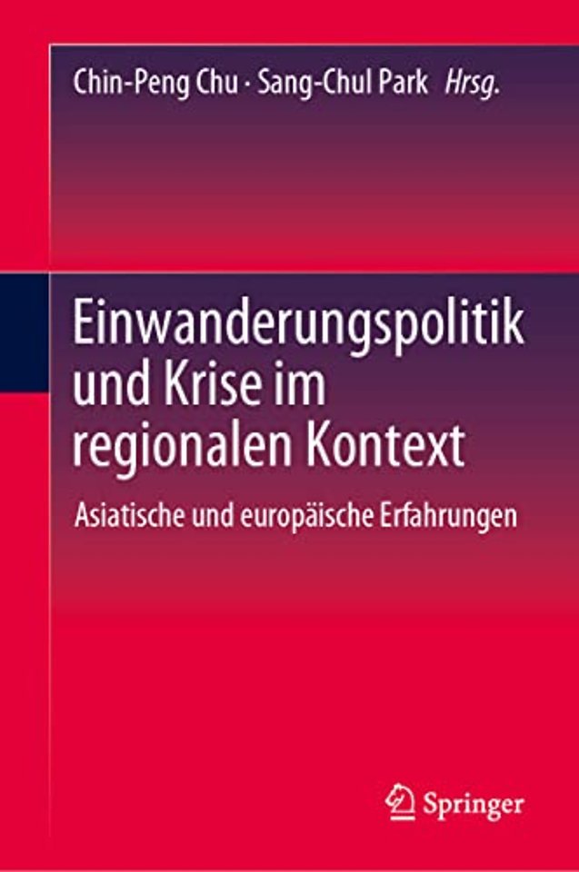 Einwanderungspolitik und Krise im regionalen Kontext