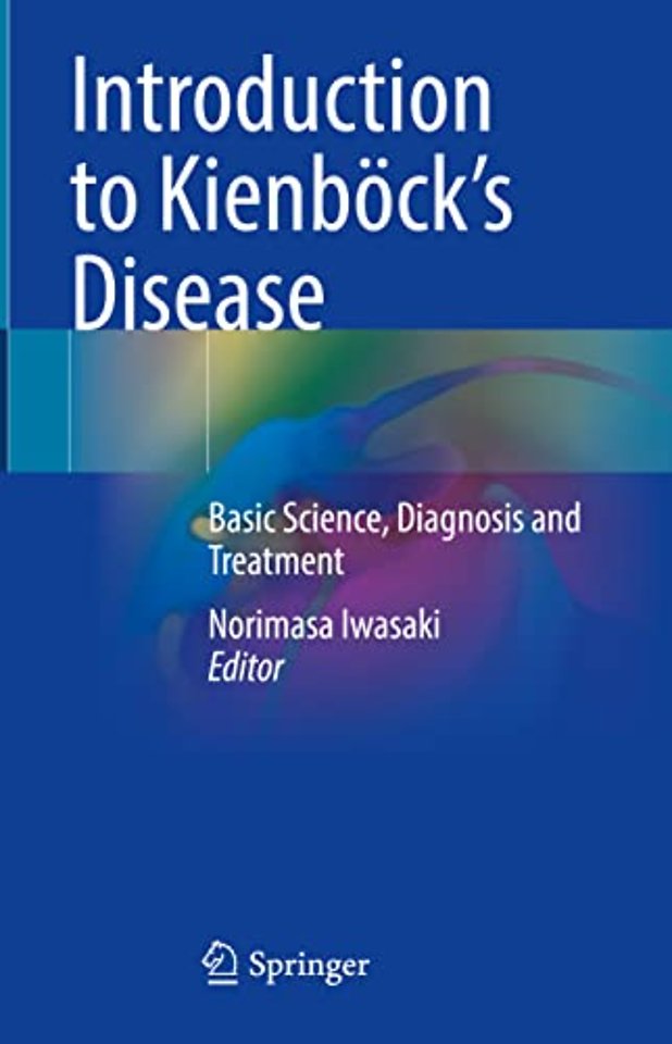 Introduction to Kienböck’s Disease