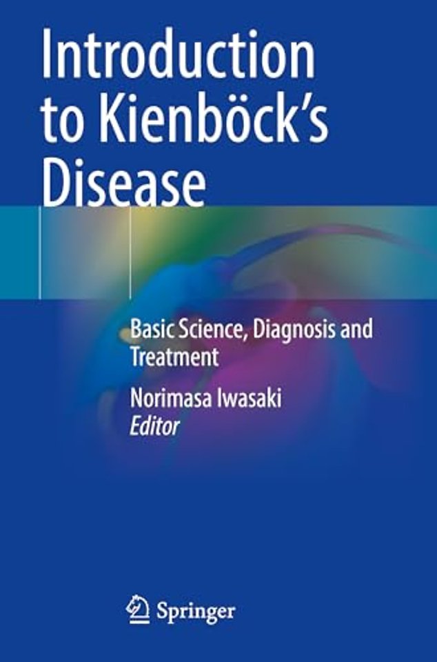 Introduction to Kienböck’s Disease