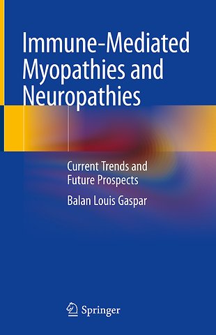 Immune-Mediated Myopathies and Neuropathies