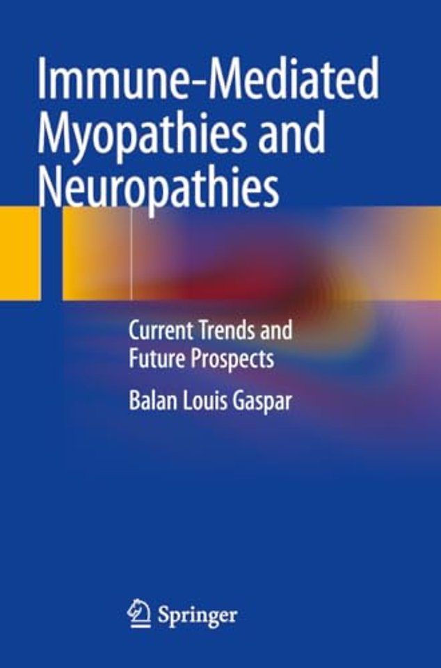 Immune-Mediated Myopathies and Neuropathies