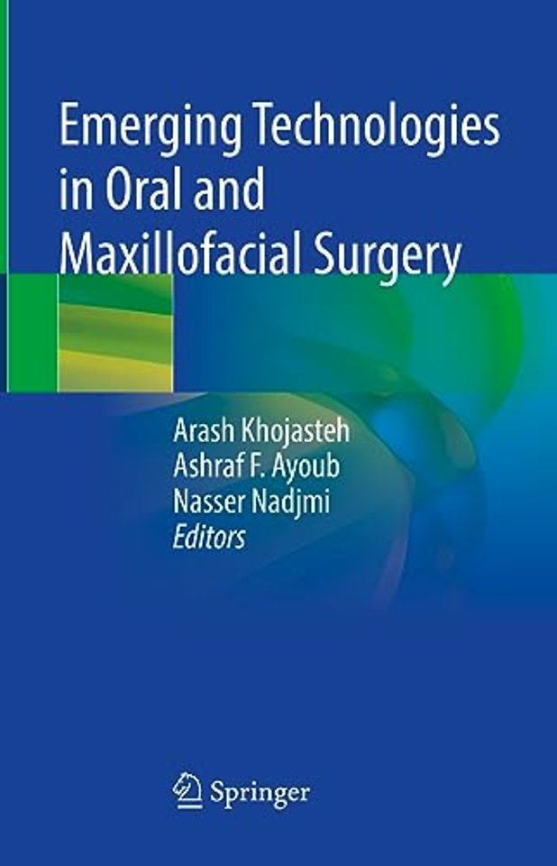 Emerging Technologies in Oral and Maxillofacial Surgery