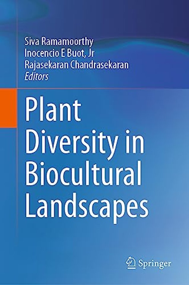 Plant Diversity in Biocultural Landscapes