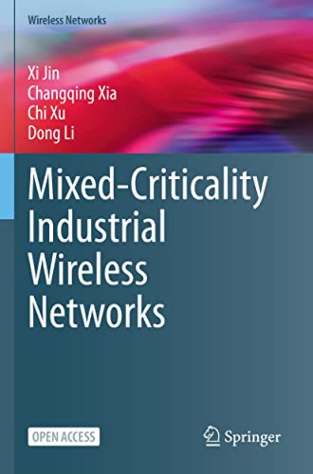 Mixed-Criticality Industrial Wireless Networks