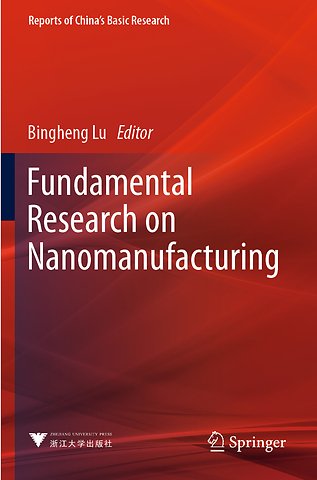 Fundamental Research on Nanomanufacturing