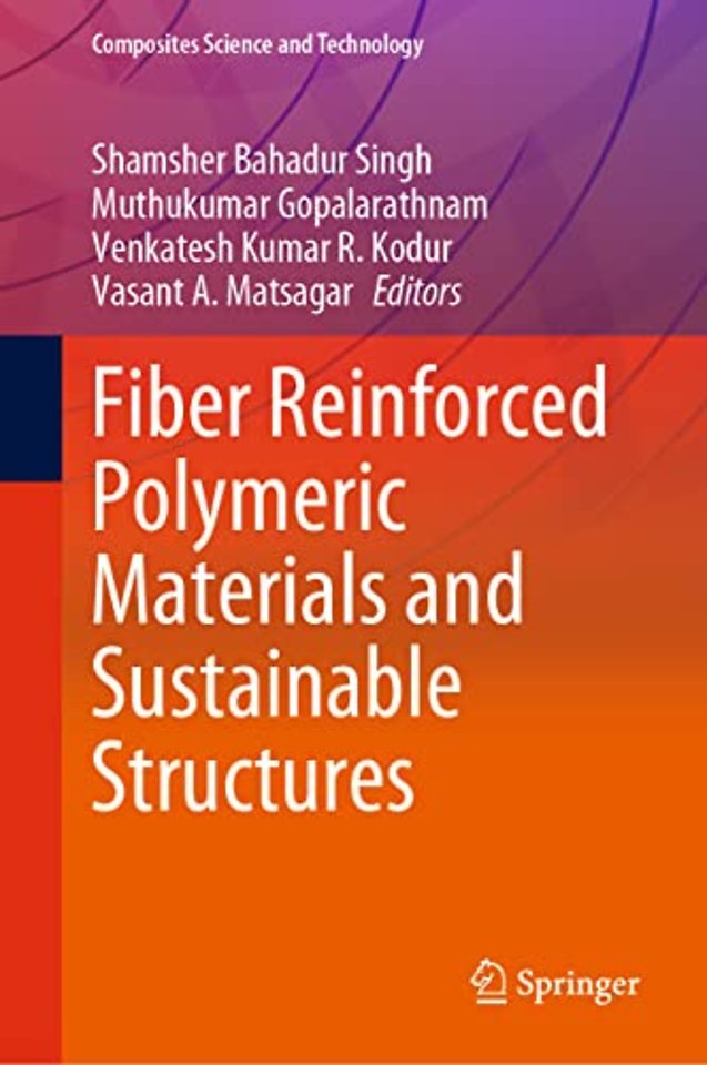 Fiber Reinforced Polymeric Materials and Sustainable Structures