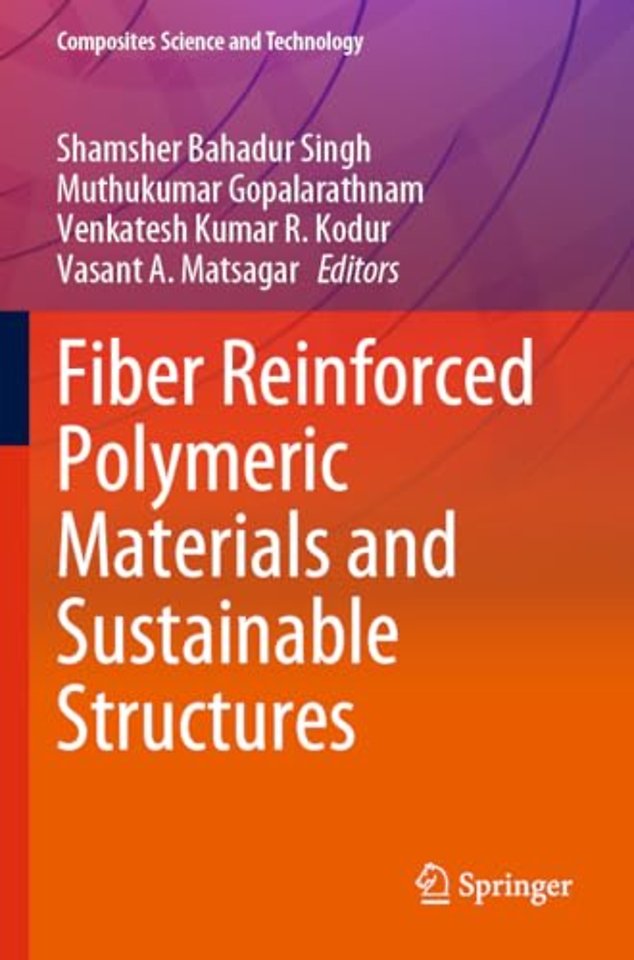 Fiber Reinforced Polymeric Materials and Sustainable Structures