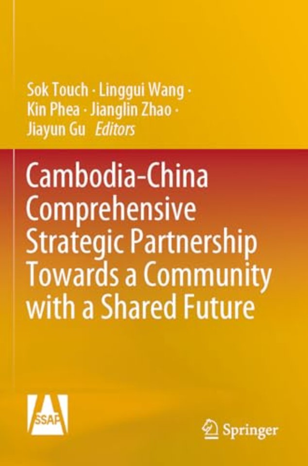 Cambodia-China Comprehensive Strategic Partnership Towards a Community with a Shared Future