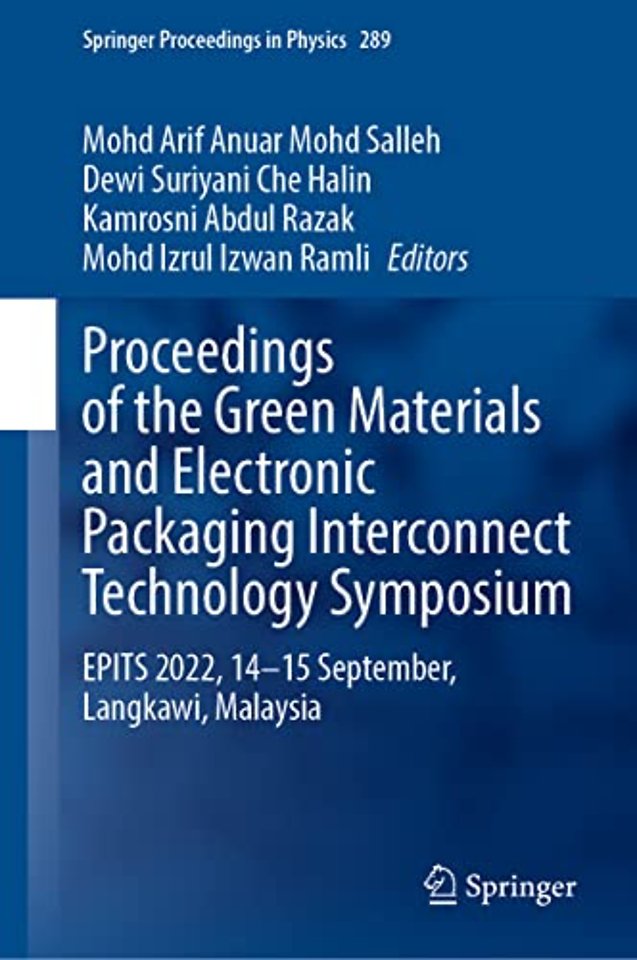 Proceedings of the Green Materials and Electronic Packaging Interconnect Technology Symposium