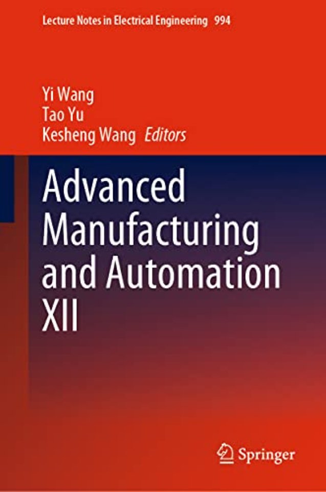 Advanced Manufacturing and Automation XII