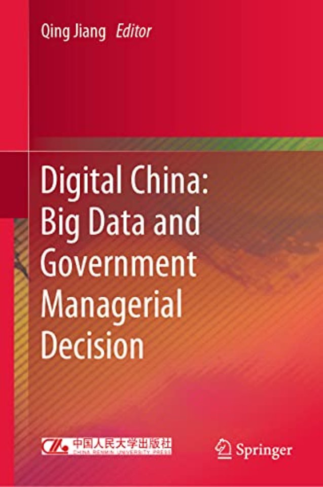 Digital China: Big Data and Government Managerial Decision