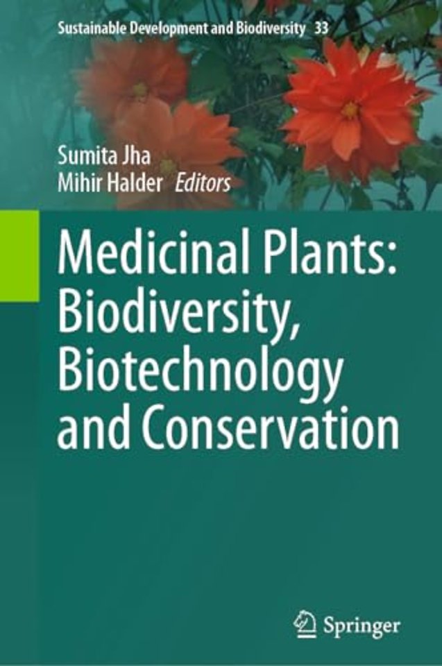 Medicinal Plants: Biodiversity, Biotechnology and Conservation