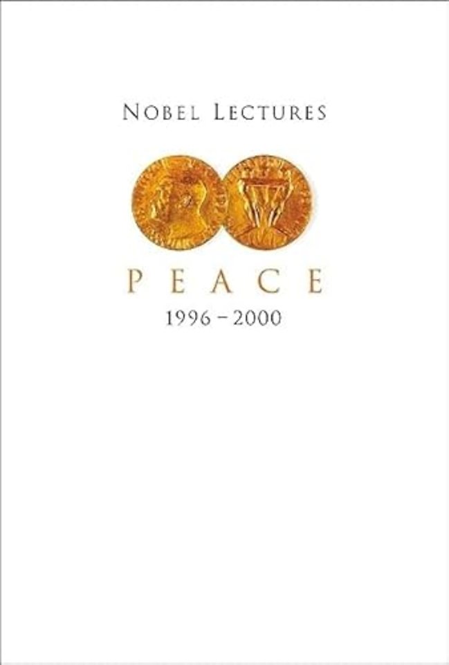 Nobel Lectures In Peace, Vol 7 (1996-2000)