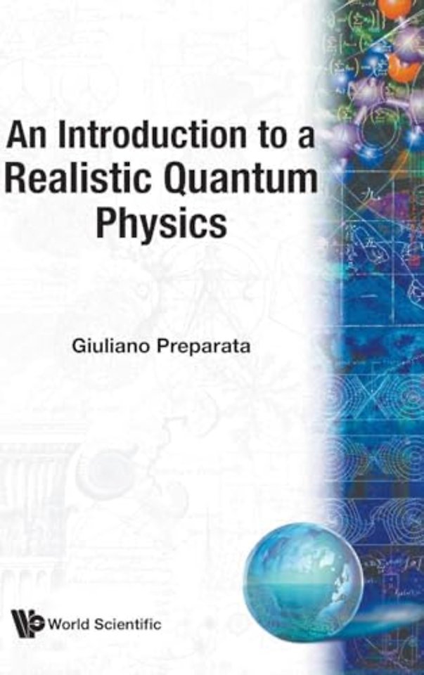 Introduction To A Realistic Quantum Physics, An