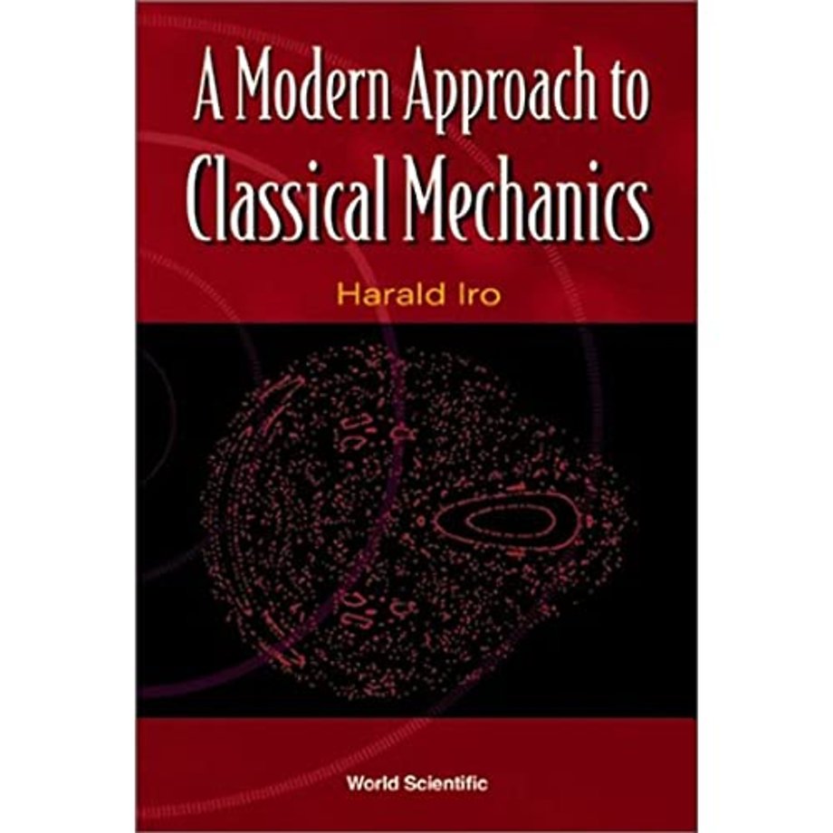 Modern Approach To Classical Mechanics, A