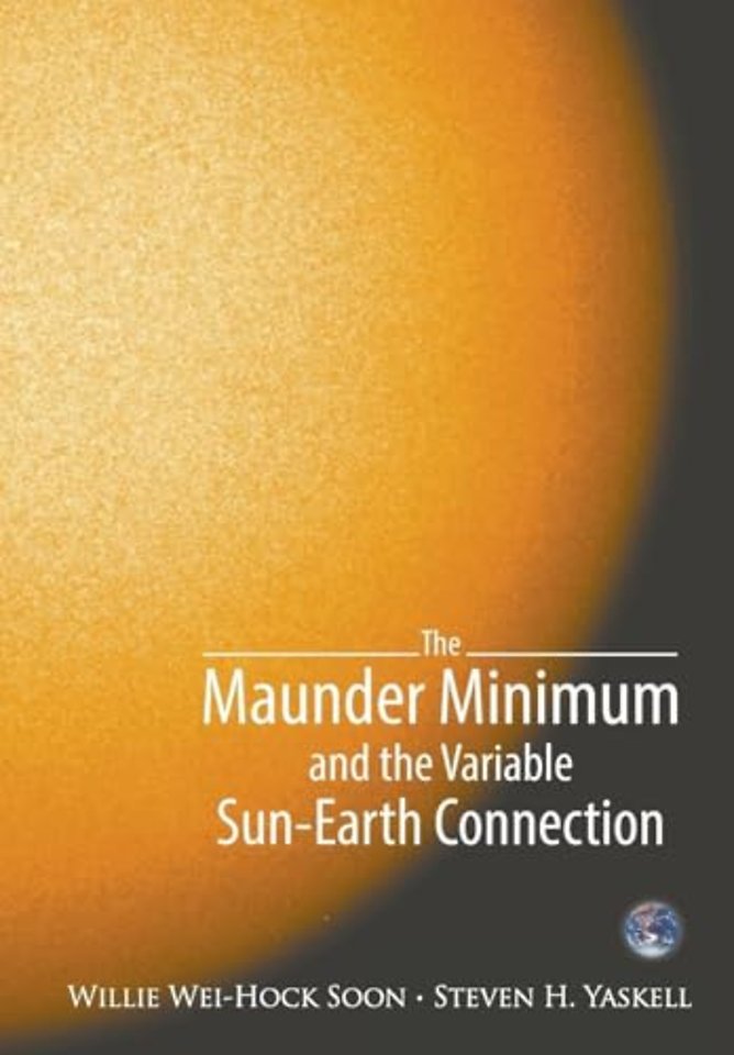 Maunder Minimum And The Variable Sun-earth Connection, The