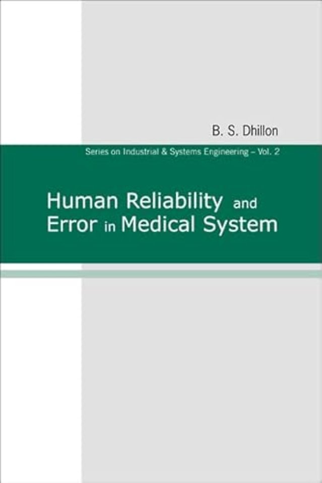 Human Reliability And Error In Medical System