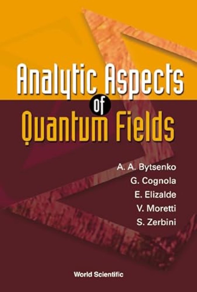 Analytic Aspects Of Quantum Fields