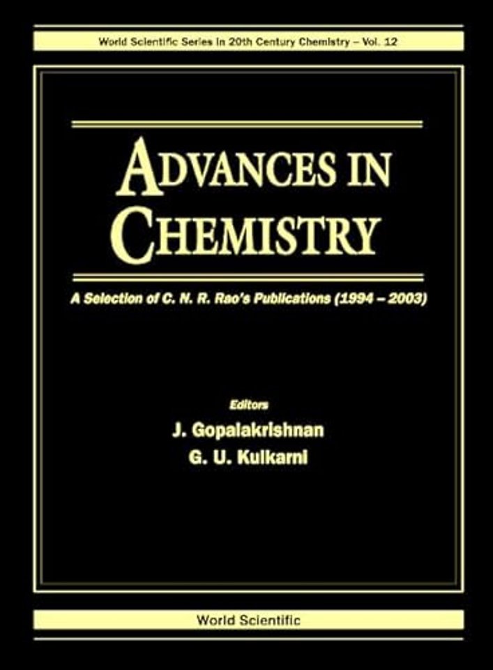 Advances In Chemistry: A Selection Of C N R Rao's Publications (1994-2003)