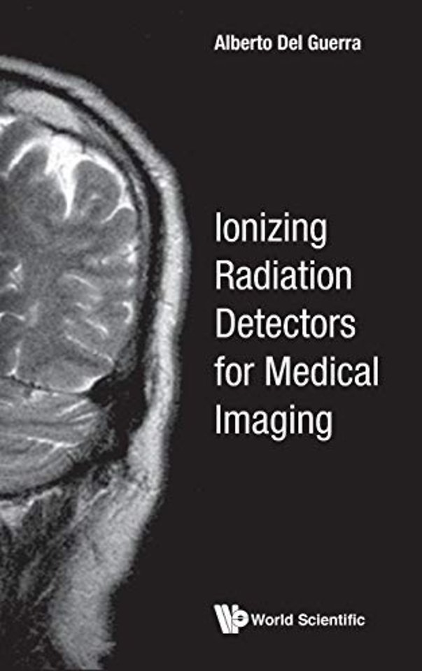 Ionizing Radiation Detectors For Medical Imaging