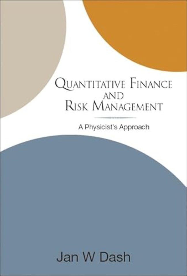 Quantitative Finance And Risk Management: A Physicist's Approach